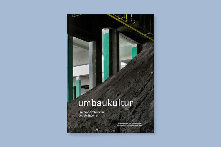Neuauflage „Umbaukultur – Für eine Architektur des Veränderns“. Design: konter – Studio für Gestaltung. Foto: Verlag Kettler
