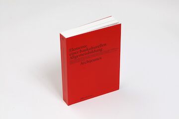 #10_4 Buch „Elemente einer baukulturellen Allgemeinbildung“, Park Books.<br/><br/>Foto: © DAM Book Award 2021, Uwe Dettmar<br/><br/>jpg, 5000 × 3333 Pixel