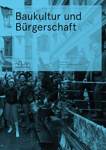 Cover zur Workshop-Dokumentation Baukultur und Bürgerschaft. Foto: Baukultur Nordrhein-Westfalen