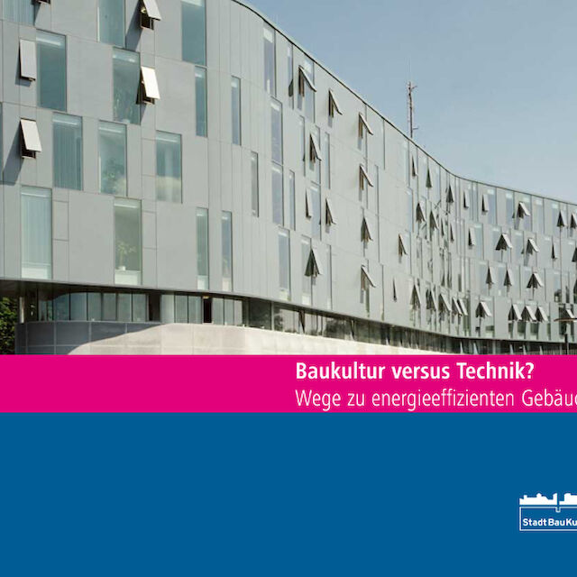 Cover der Publikation „Baukultur versus Technik? Wege zu energieeffizienten Gebäuden“.