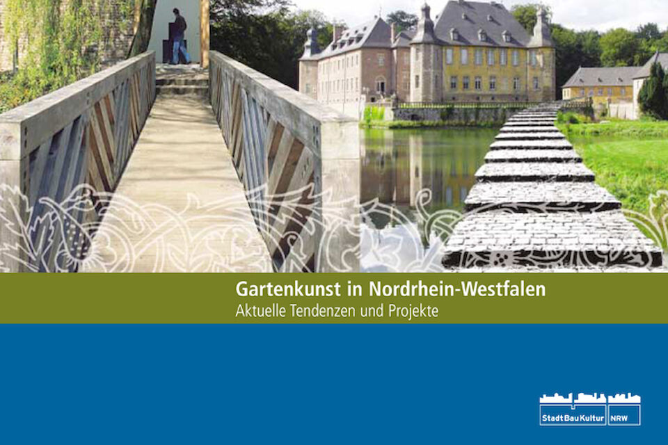 Cover der Publikation „Gartenkunst in Nordrhein-Westfalen. Aktuelle Tendenzen und Projekte“.
