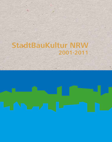 Buchcover „StadtBauKultur NRW 2001 – 2011“, Foto: Baukultur Nordrhein-Westfalen