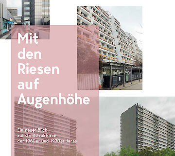 Cover der Studie "Mit den Riesen auf Augenhöhe". Foto: Fachgruppe Städtebauliche Denkmalpflege