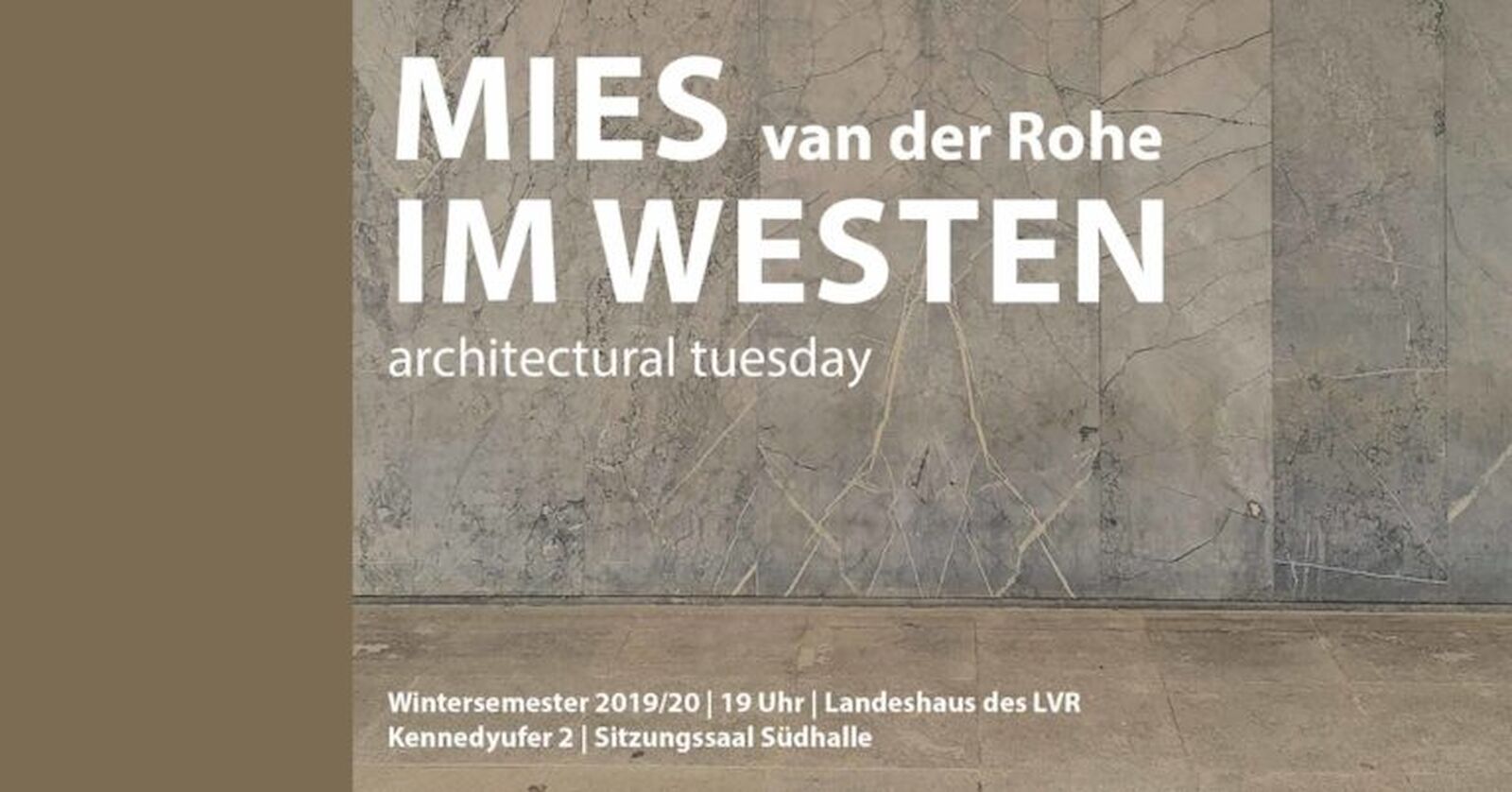 architectural tuesday - Vortragsreihe zu „Mies im Westen“